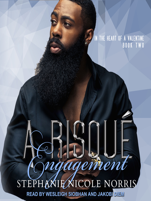Title details for A Risque Engagement by Stephanie Nicole Norris - Available